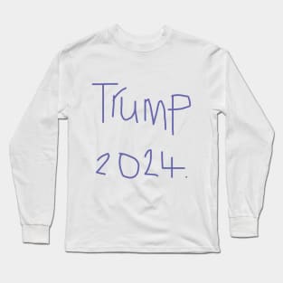Trump 2024 Long Sleeve T-Shirt